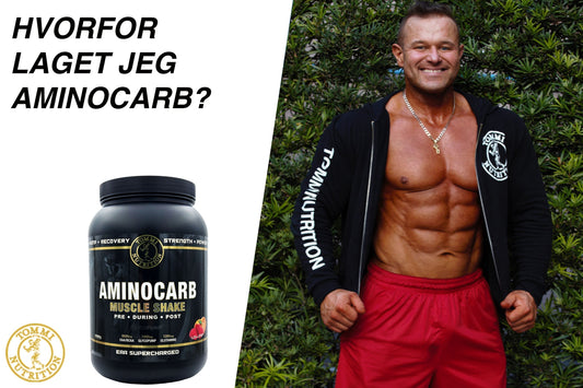 Hvorfor laget jeg Aminocarb? - Tommi Nutrition